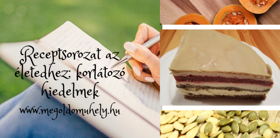 Receptsorozat az életedhez: korlátozó hiedelmek